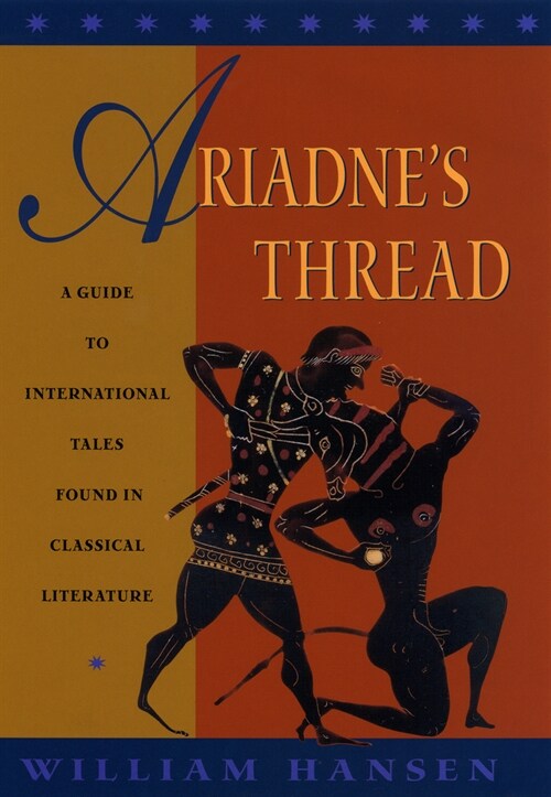 Ariadnes Thread: A Guide to International Stories in Classical Literature (Paperback)