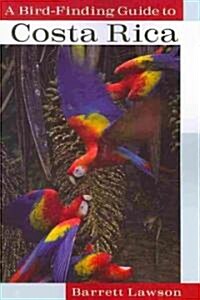A Bird-Finding Guide to Costa Rica (Paperback)