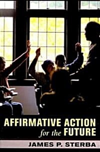 Affirmative Action for the Future (Paperback)