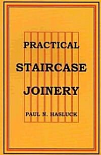 Practical Staircase Joinery (Paperback)