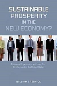 Sustainable Prosperity in the New Economy (Hardcover)