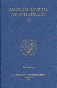 American Journal of Numismatics 21 (2009) (Hardcover)