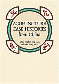 Acupuncture Case Histories from China (Paperback)