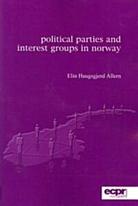 Political Parties and Interest Groups in Norway (Paperback)