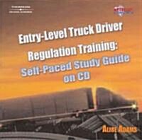Entry-Level Truck Driver Regulation Training (CD-ROM, 1st)