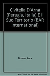 Civitella DArna (Perugia) E Il Suo Territorio (Paperback)