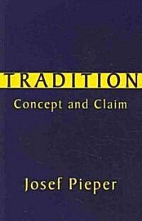 Tradition: Concept and Claim (Paperback)