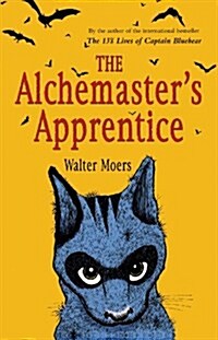 The Alchemasters Apprentice: A Culinary Tale from Zamonia by Optimus Yarnspinner (Hardcover)