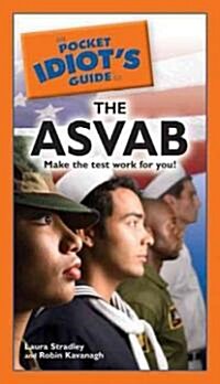 The Pocket Idiots Guide to the ASVAB (Paperback, 1st)
