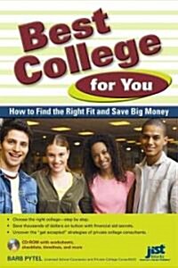 Best College for You: How to Find the Right Fit and Save Big Money [With CDROM] (Paperback)