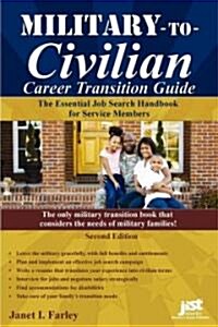 Military-To-Civilian Career Transition Guide: The Essential Job Search Handbook for Service Members (Paperback, 2)