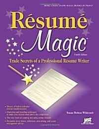 Resume Magic: Trade Secrets of a Professional Resume Writer (Paperback, 4)