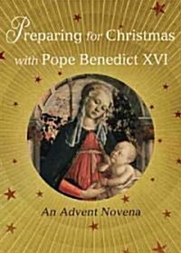 Preparing for Christmas with Pope Benedict XVI: An Advent Novena (Paperback)
