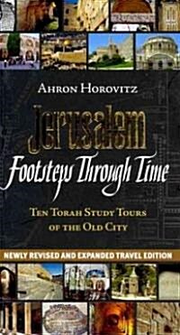 Jerusalem, Footsteps Through Time (Paperback)