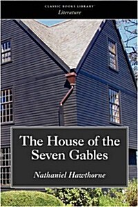 The House of the Seven Gables (Paperback)
