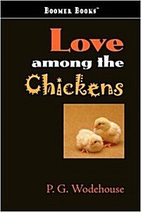 Love Among the Chickens (Paperback)