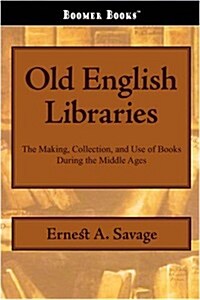 Old English Libraries (Paperback)