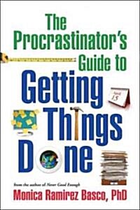 The Procrastinators Guide to Getting Things Done (Paperback)