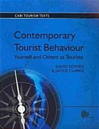 Contemporary Tourist Behaviour : Yourself and Others as Tourists (Paperback)