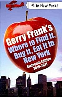 Gerry Franks Where to Find It, Buy It, Eat It in New York (Paperback, 16th, 2010-2011)