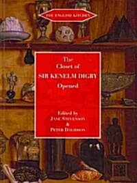 The Closet of Sir Kenelm Digby Opened (Paperback, Rev ed)