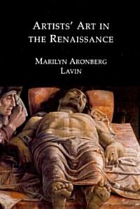 Artists Art in the Renaissance (Hardcover)