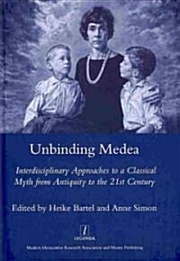 Unbinding Medea (Hardcover)
