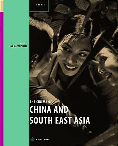 The Cinema of China and South East Asia (Paperback)