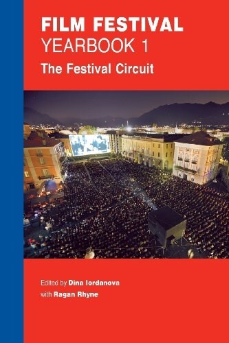 Film Festival Yearbook 1: The Festival Circuit (Paperback)