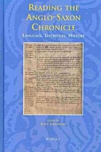 Reading the Anglo-Saxon Chronicle: Language, Literature, History (Hardcover)