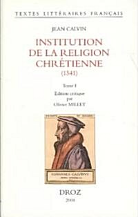 Jean Calvin: Institution de La Religion Chretienne(1541) (Paperback)