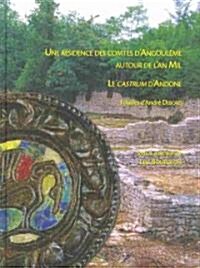Une Residence Des Comtes DAngouleme Autour De Lan Mil (Hardcover)