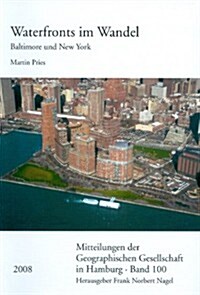 Waterfronts Im Wandel: Baltimore Und New York (Paperback)