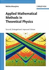 Applied Mathematical Methods in Theoretical Physics (Hardcover, 2, Enlarged)
