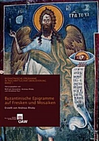 Byzantinische Epigramme Auf Fresken Und Mosaiken (Paperback)