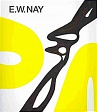 E.W. Nay: Bilder Der 1960er Jahre (Paperback)