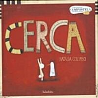 Cerca / So Close (Hardcover)