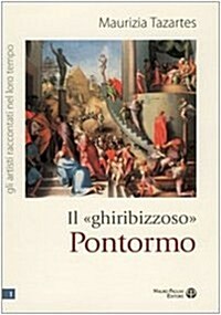 Il -Ghiribizzoso- Pontormo (Paperback)
