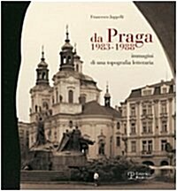 Da Praga 1983-1988: Immagini Di Una Topografia Letteraria (Paperback)