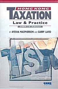 Hong Kong Taxation: Law and Practice (Paperback, 2009-2010)