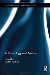 Anthropology and Nature (Hardcover)