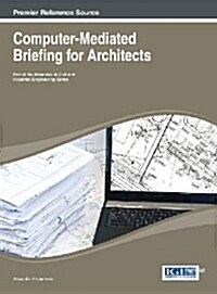 Computer-Mediated Briefing for Architects (Hardcover)