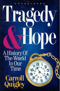 Tragedy & Hope (Hardcover) - A History of the World in Our Time