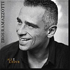 Eros Ramazzotti - Ali E Radici