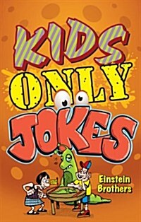 Kids Only Jokes (Paperback)