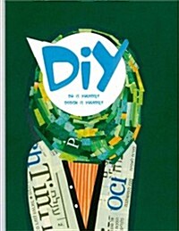 DIY : Do it Yourself, Design it Yourself (Hardcover)