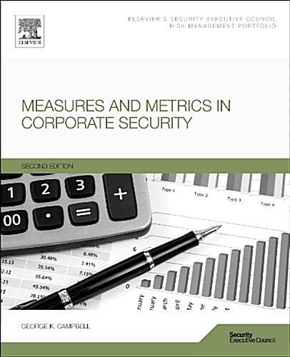 Measures and Metrics in Corporate Security (Paperback)