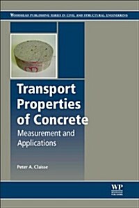 Transport Properties of Concrete : Measurements and Applications (Hardcover)