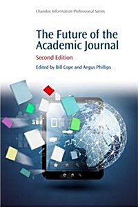 The Future of the Academic Journal (Paperback, 2 ed)