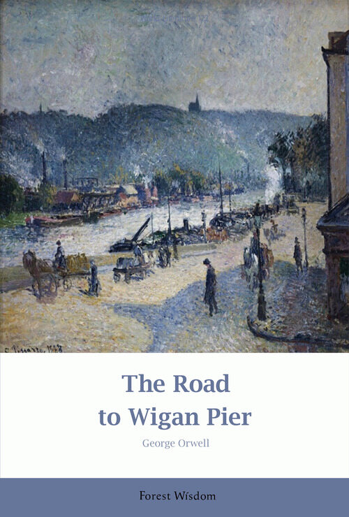 The Road to Wigan Pier